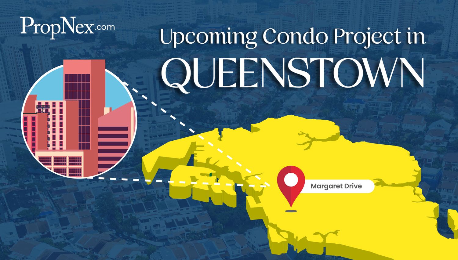Upcoming Condo Project At Margaret Drive In Queenstown