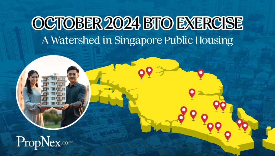 October 2024 BTO Exercise, A Watershed In Singapore Public Housing