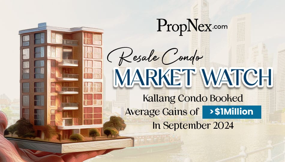Condo In Kallang Booked Gains Of More Than $1,077,000 On Average In September