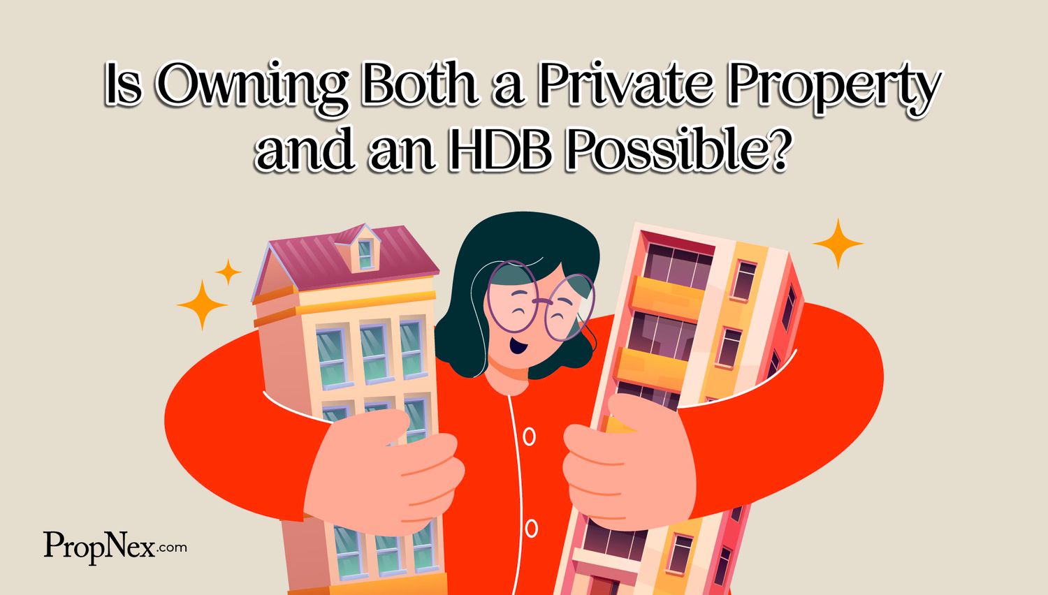 Is Owning Both a Private Property and an HDB Possible?