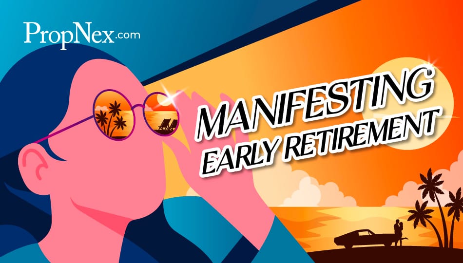 Manifesting Early Retirement