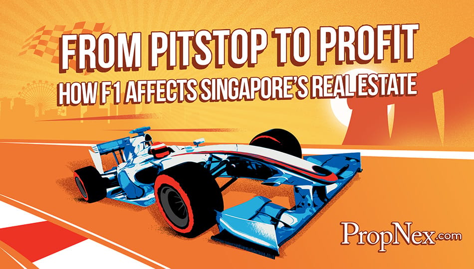 From Pit Stop to Profit: How F1 Affects Singapore's Real Estate