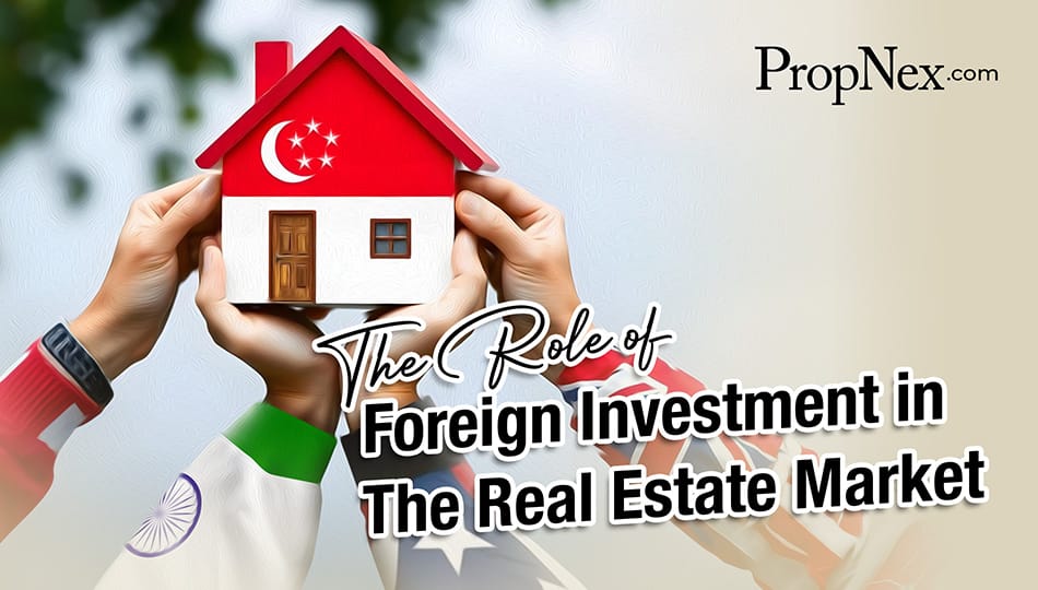 The Role Of Foreign Investment In The Real Estate Market