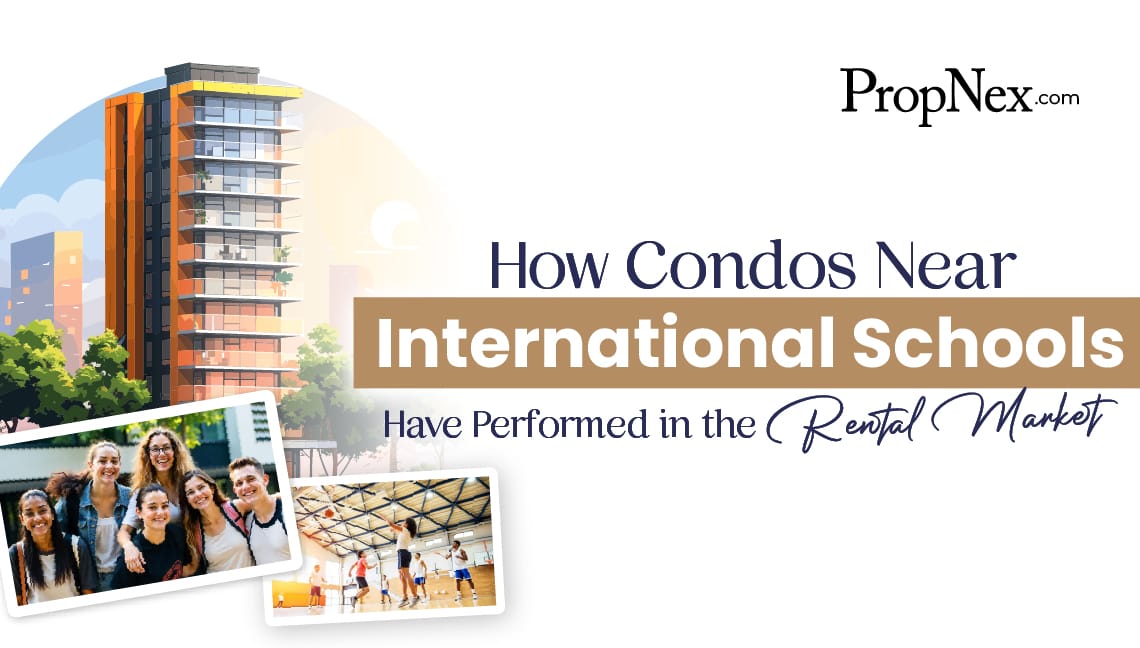 How Condos Near International Schools Have Performed in the Rental Market