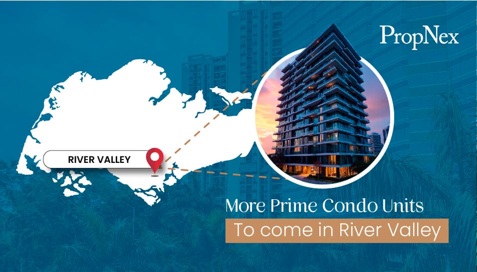 More Prime Condo Units To Come In River Valley